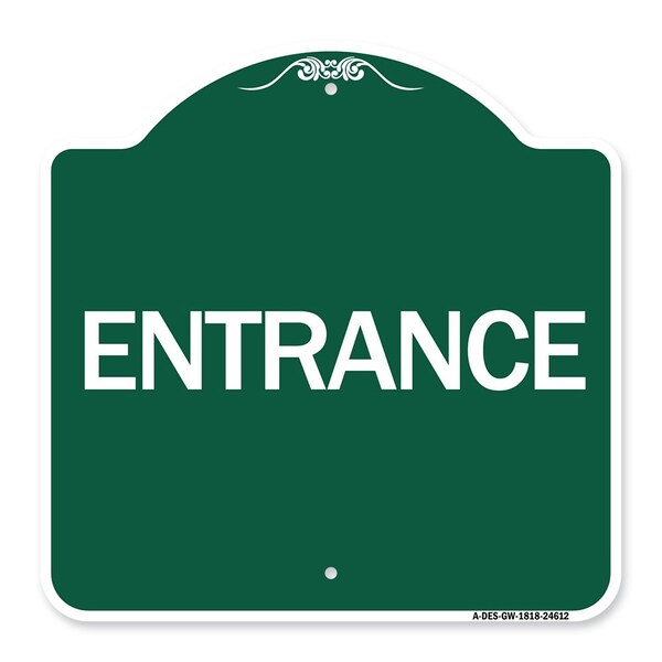 Designer Series Traffic Entrance Entrance, Green & White Aluminum Sign, 18" x 18", GW-1818-24612